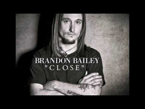 Brandon Bailey-Close-Lyric Video