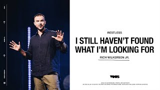 Rich Wilkerson Jr. — Restless: I Still Haven&#39;t Found What I&#39;m Looking For