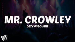 Download lagu Ozzy Osbourne - Mr. Crowley (Lyrics) mp3