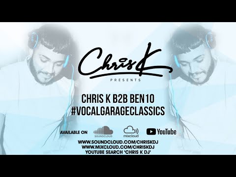 CHRIS K PRESENTS VOCAL GARAGE CLASSICS PART 1/2