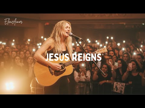 Jesus Reigns – ElenAmor | Powerful Worship Anthem (Official Lyric Video)