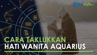 Cara Taklukkan Hati Wanita Pemilik Zodiak Aquarius, Si Cuek dan Suka Membangkang