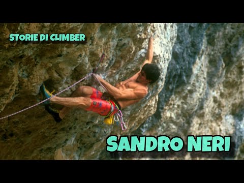 CLIMBING LEGENDS: SANDRO NERI - CLIMBERS' STORIES