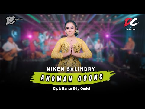 NIKEN SALINDRY - ANOMAN OBONG (OFFICIAL LIVE MUSIC) | DC MUSIK