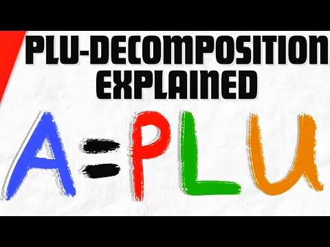 PLU-Decomposition of a Matrix Explained | Linear Algebra