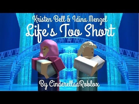 Life's Too Short - Kristen Bell & Idina Menzel (RMV)