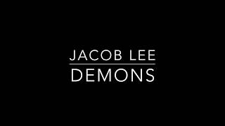 Jacob Lee - Demons (Philosophical Sessions) Lyrics