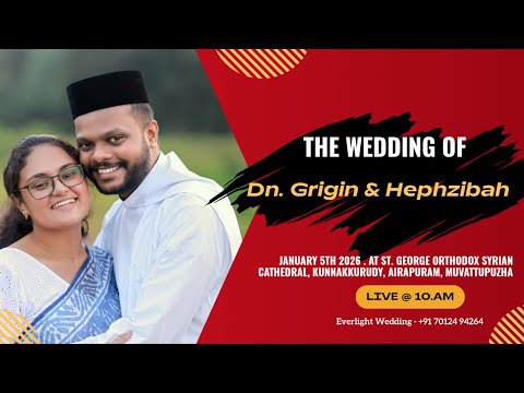 Dn . Grigin & Hephzibah Wedding Ceremony