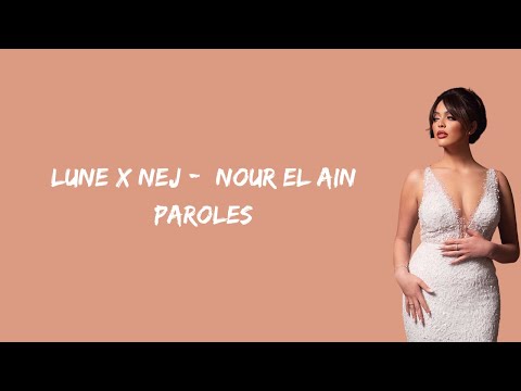Lune x Nej Nour El Ain - Paroles