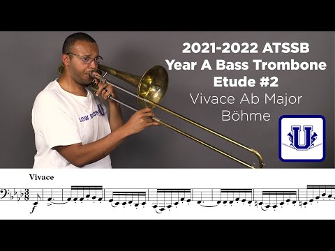 2021-2022 ATSSB Bass Trombone Etude #2 Vivace Ab Major Böhme (From Selected Studies) Year A