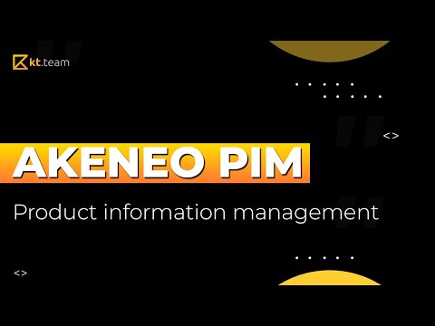 Product data management: Akeneo PIM review. | kt.team