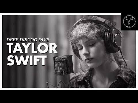 DEEP DISCOG DIVE: Taylor Swift