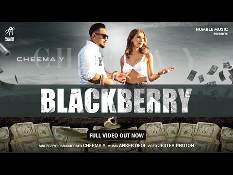 Blackberry ( Full Video ) | Cheema Y | Anker Deol | Punjabi Song 2020 | Humble Music