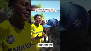 Ishowspeed met Barbados spiderman #youtubeshorts #shorts