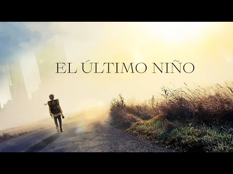 A quien no haya visto esta película se la RECOMIENDO | EL ÚLTIMO NIÑO