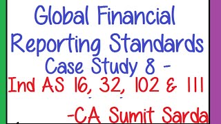 CA Final GFRS | Case Study 8 | ICAI Module | CA. Sumit Sarda