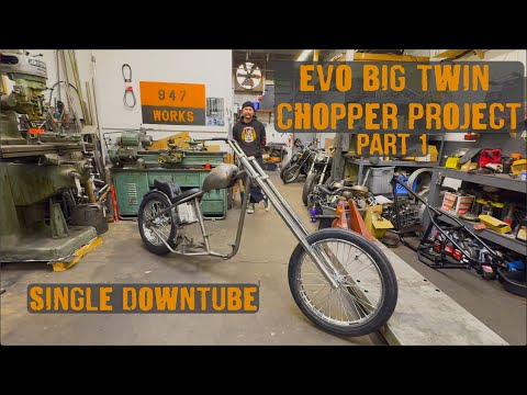 EVO BIG TWIN SINGLE DOWNTUBE CHOPPER BUILD | PART 1