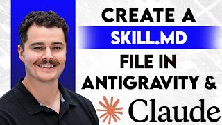 How To Create A Skill MD File In Claude And Antigravity [2026 Guide]