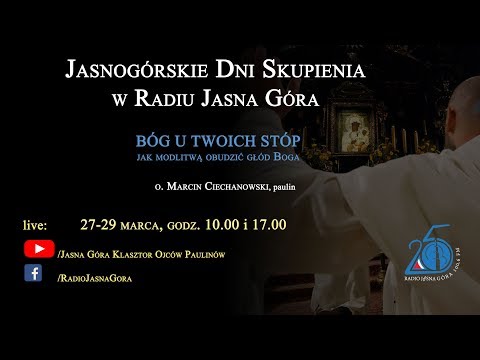 Jasnogórskie Dni Skupienia w Radiu Jasna Góra - 27.03.2020 godz. 17:00