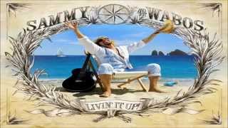 Sammy Hagar &amp; The Wabos - Livin&#39; It Up! [Full Album]