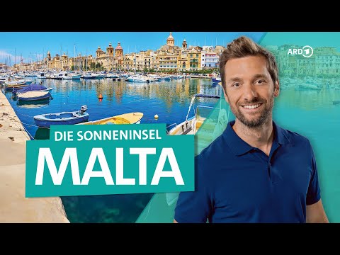 Sonneninsel Malta - Valletta, Gozo und Hollywood im Mittelmeer | Wunderschön | ARD Reisen