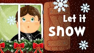 Let it snow, Let it snow, Let it snow! (christmas song for kids with lyrics)