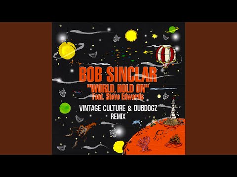 World Hold On (Children Of The Sky)