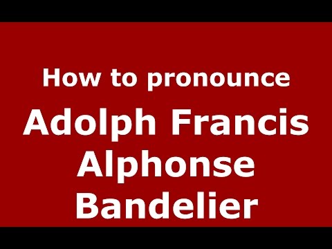 How to pronounce Adolph Francis Alphonse Bandelier (American English/US) - PronounceNames.com