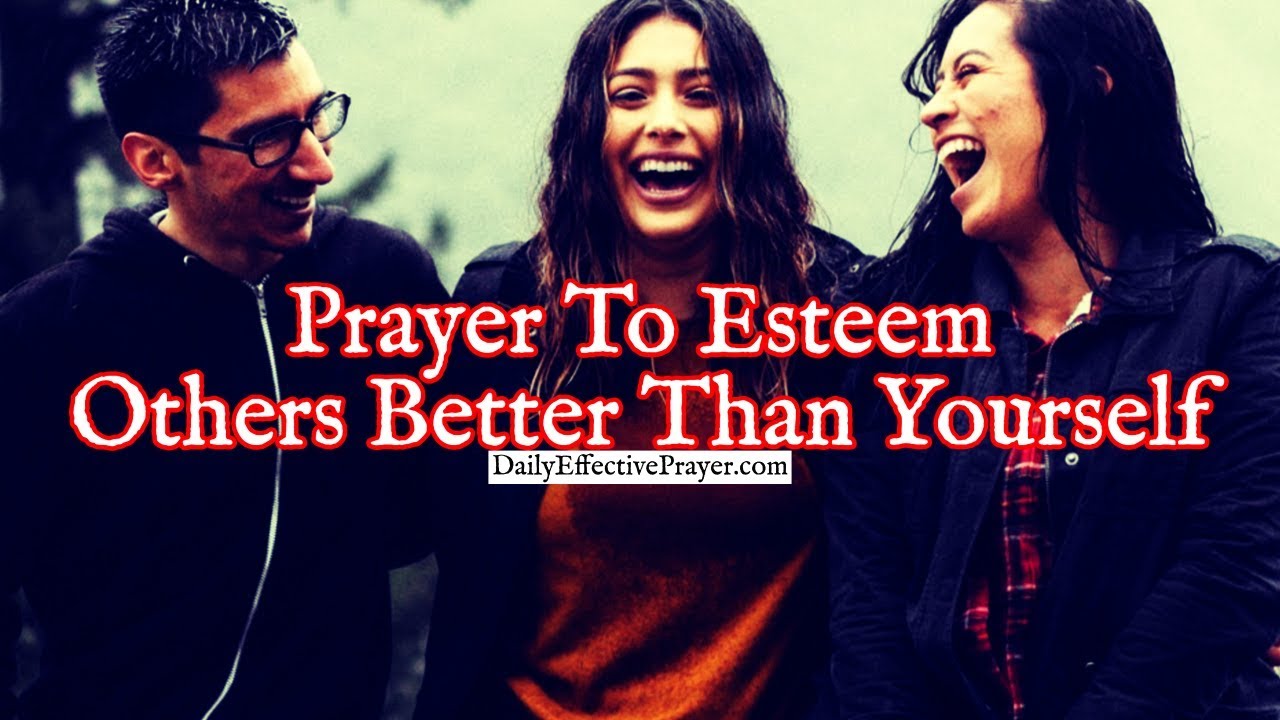 <h1 class=title>Prayer To Esteem Others Better Than Yourself | Inspirational Prayer</h1>