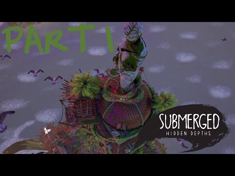Lets Play Submerged hidden Depths #001 zurück mit den Geschwistern und eine neuen Wasser Stadt