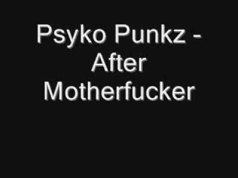 Psyko Punkz - After Motherfucker