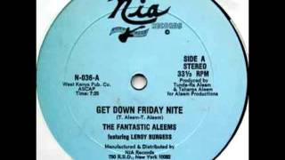 Fantastic Aleems Featuring Leroy Burgess -- Get Down Friday Night