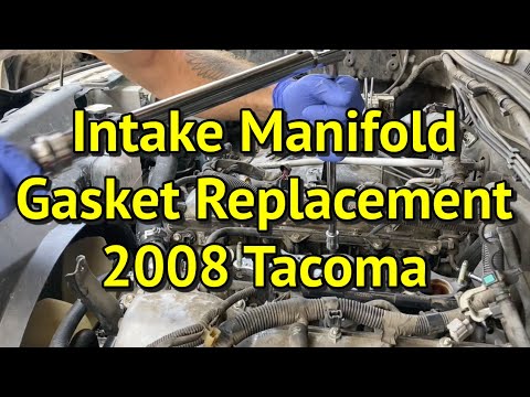 2008 Tacoma | Intake Manifold Gasket Replacement