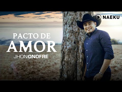 Video Pacto de Amor de Jhon Onofre
