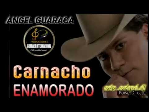 Angel Guaraca  Carnacho Enamorado ((2023))