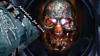 Gojira - Adoration for None (Español - English)