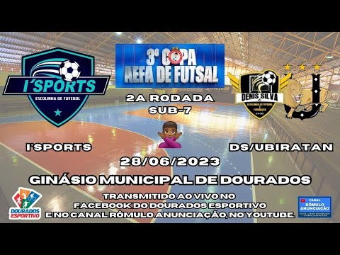 #328 3ª Copa AEFA de Futsal - 2ª Rodada (Sub-7) / I'SPORTS X DS/UBIRATAN