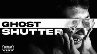 GHOST SHUTTER | One Minute Short Film