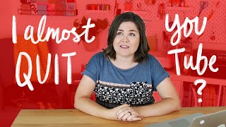 Why I Haven't Quit YouTube