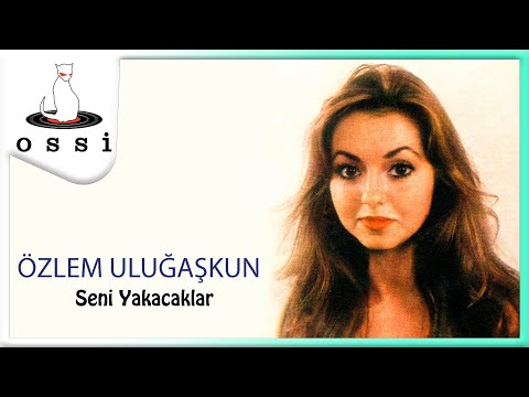 Özlem Uluğaşkun - Seni Yakacaklar (Yenigün Plak)