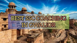 Best SSC Coaching in Gwalior | Top SSC Coaching in Gwalior