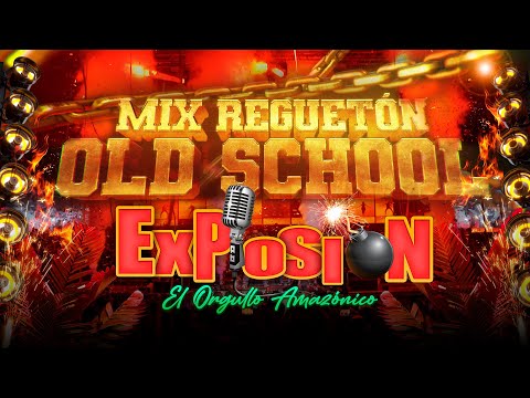 Mix Reguetón Old School - Grupo Musical Explosión de Iquitos