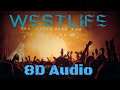 Westlife You Raise Me Up 8D Audio