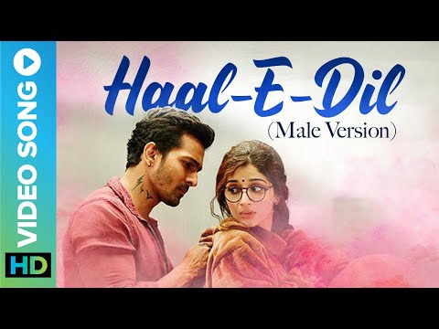 Haal-E-Dil (Male Version) — watch video