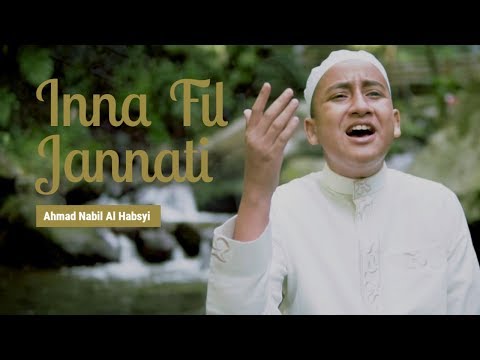 Ahmad Nabil Al Habsyi - Inna Fil Jannati (Music Video)
