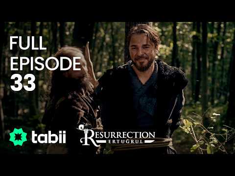 Resurrection: Ertuğrul Full Episode 33