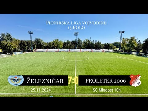 Pioniri: FK Železničar   FK Proleter 2006 7:0 (1:0)