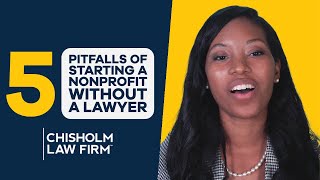 The 5 Pitfalls of Starting a Non Profit Without a Lawyer