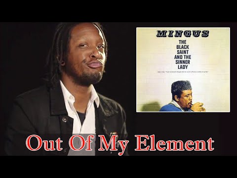 Charles Mingus - The Black Saint And The Sinner Lady Review | Out Of My Element