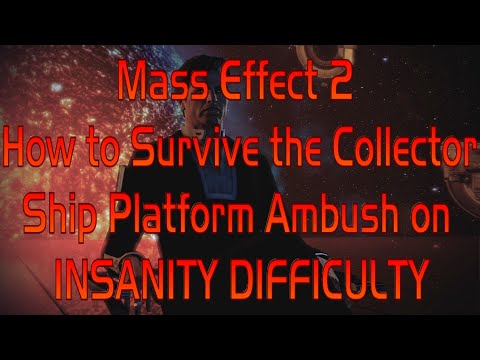 Mass Effect 2 - How to Survive the Collector Ship Platform Ambush (Insanity Difficulty)